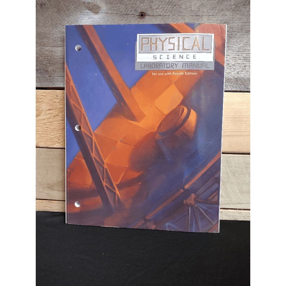 NEW Physical Science Fourth (4th) Edition Laboratory Manual BJU Press